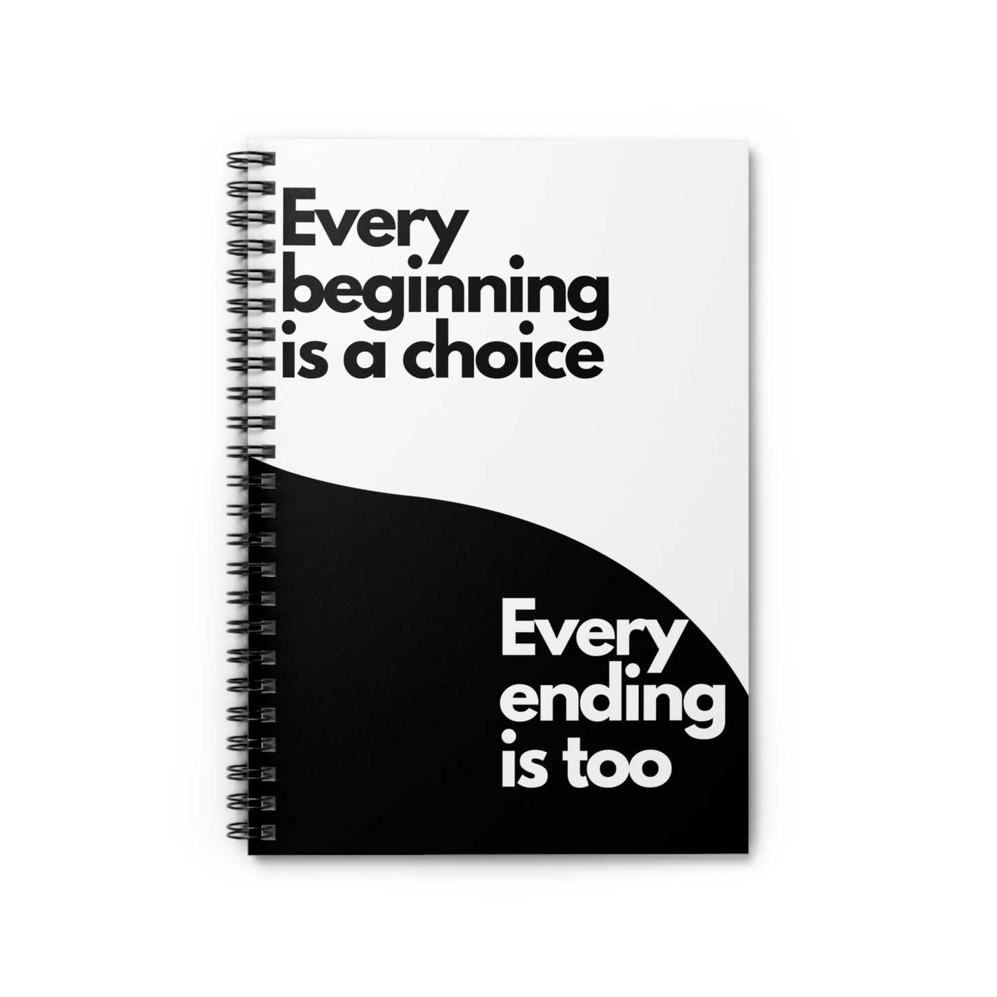 Inspirational Spiral Notebook - Every Beginning is a Choice