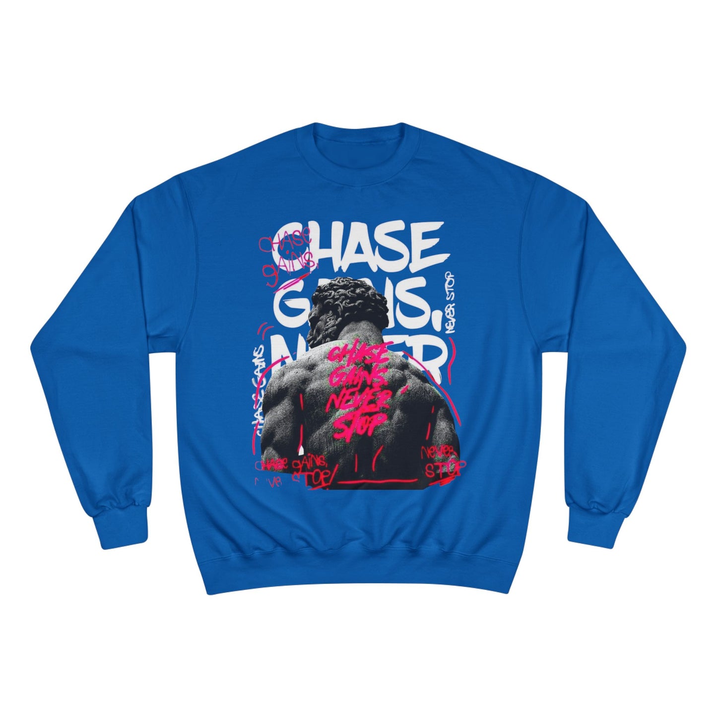 Chase Goals Motivational Champion Sweatshirt