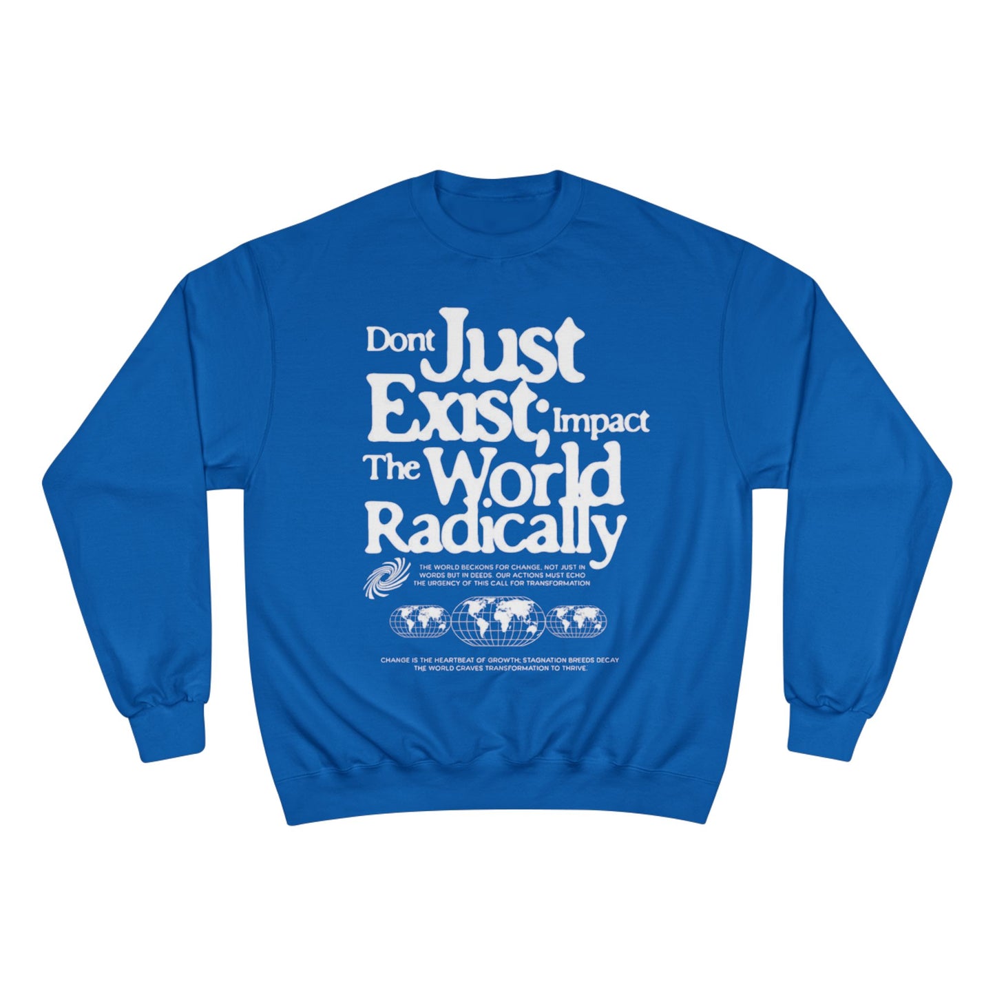 Radical Impact Champion Sweatshirt