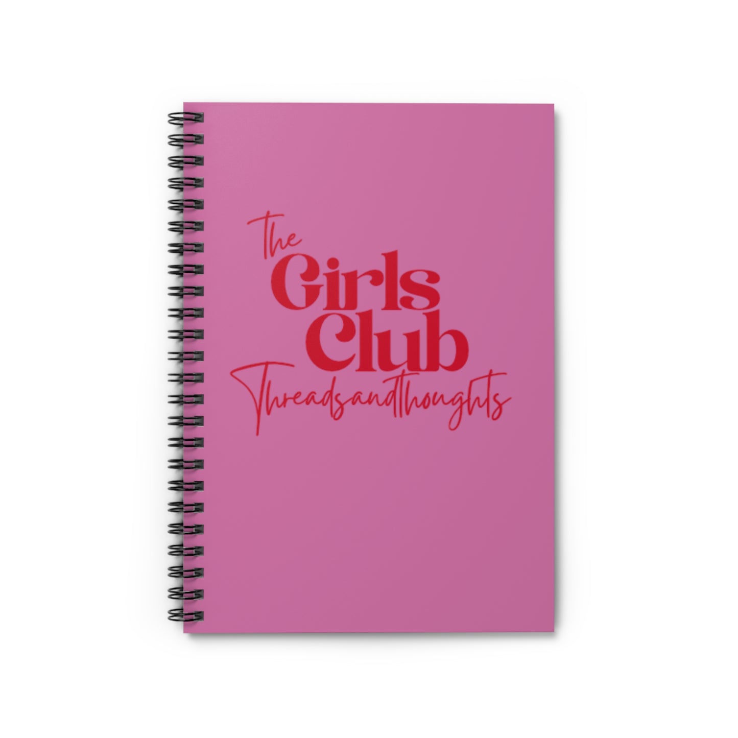 Girls Club Spiral Notebook - Ideal for Creative Thoughts and Ideas