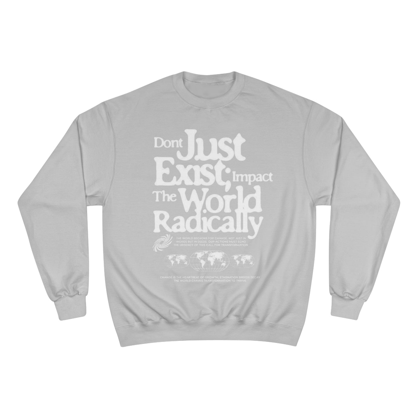 Radical Impact Champion Sweatshirt