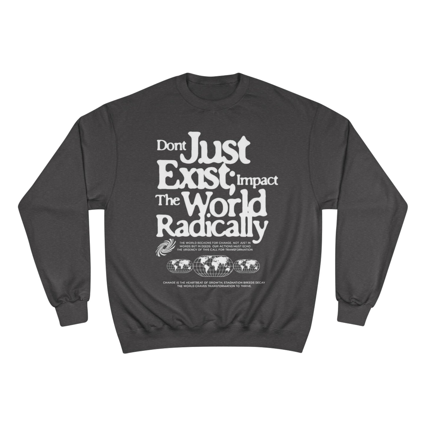 Radical Impact Champion Sweatshirt