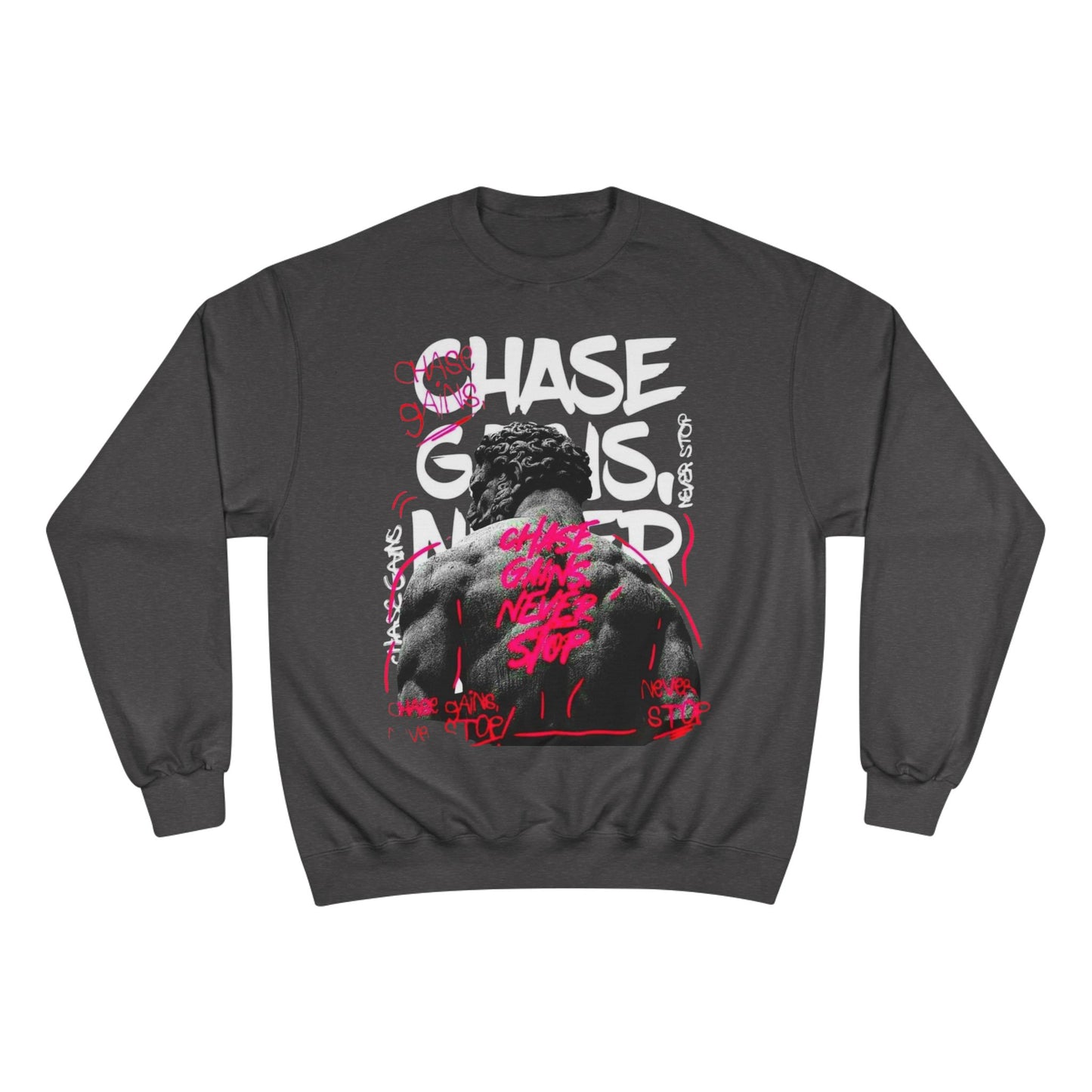 Chase Goals Motivational Champion Sweatshirt