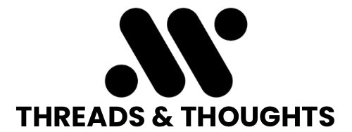 Threads and Thoughts 